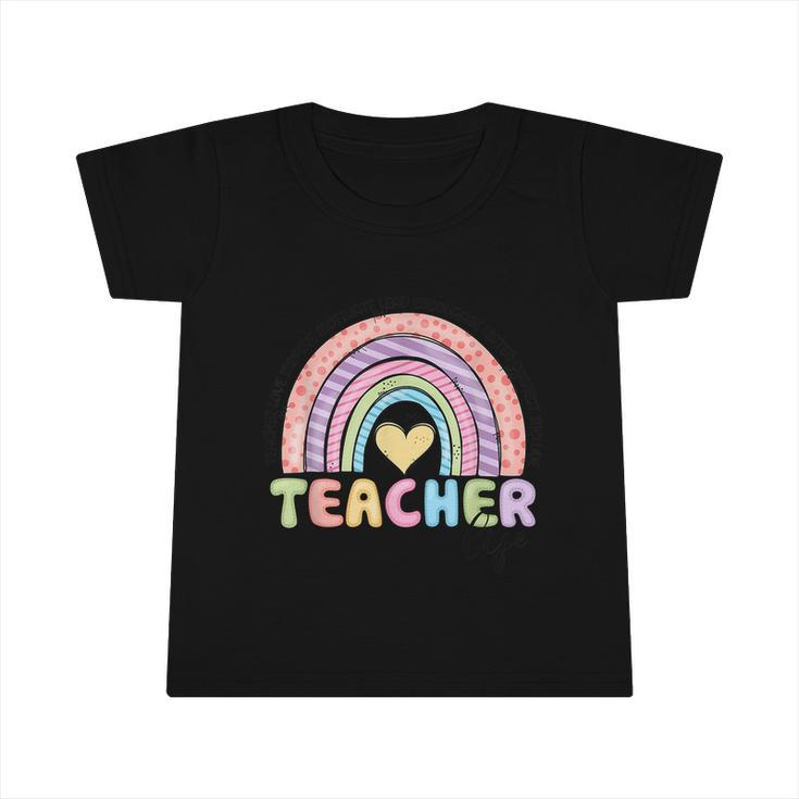 Cute Rainbow Teacher Life Teacher Last Day Of School Infant Tshirt