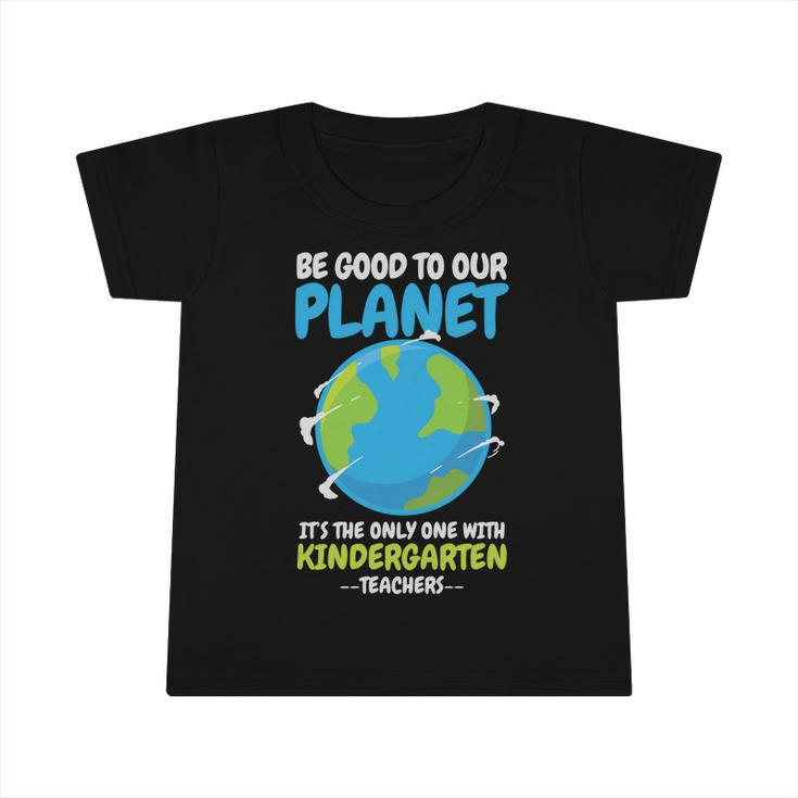 Earth Day Kindergarten Teacher Gift Infant Tshirt
