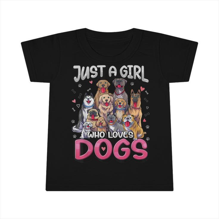 Just A Girl Who Loves Dogs  Funny Puppy Dog Lover Girls  Infant Tshirt