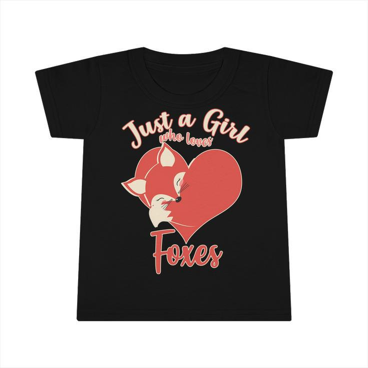 Just A Girl Who Loves Foxes Graphic Design Printed Casual Daily Basic Infant Tshirt