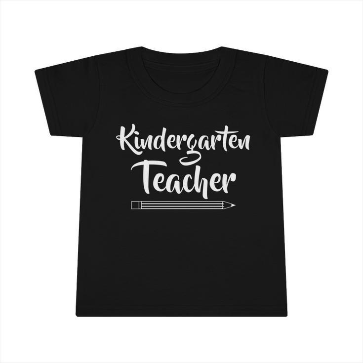 Kindergarten Grade Teacher Graphic Gift Infant Tshirt