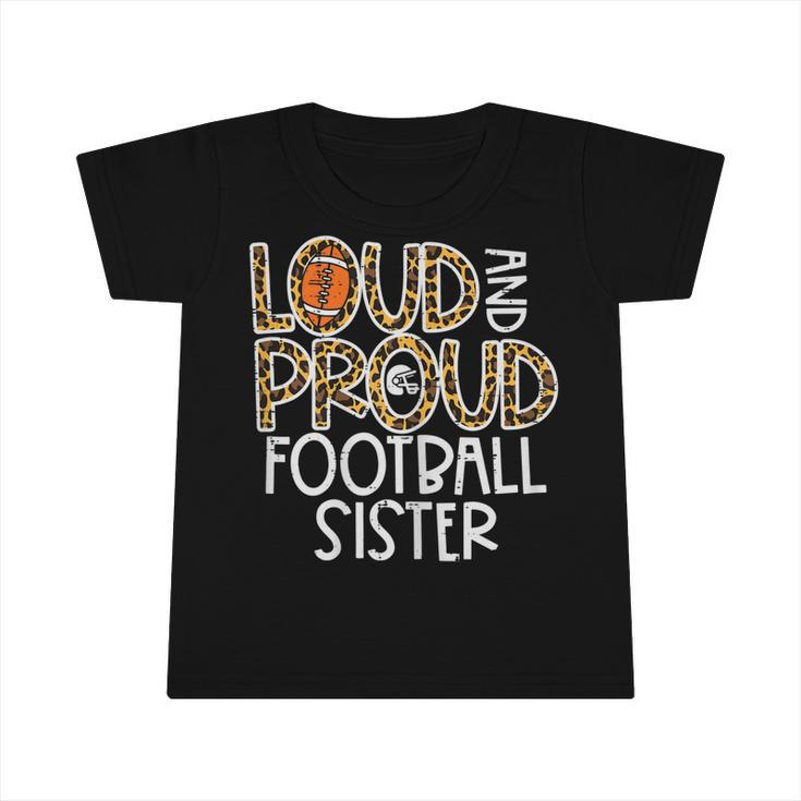 Leopard Loud & Proud American Football Sister Family Women  Infant Tshirt
