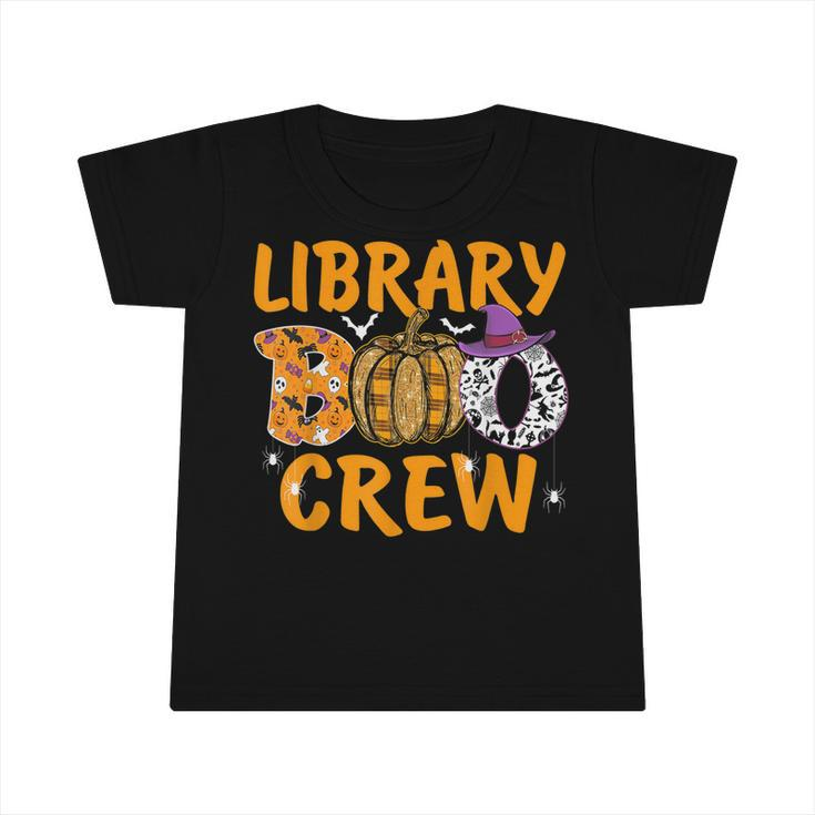 Library Boo Crew School Librarian Halloween Library Book  V4 Infant Tshirt