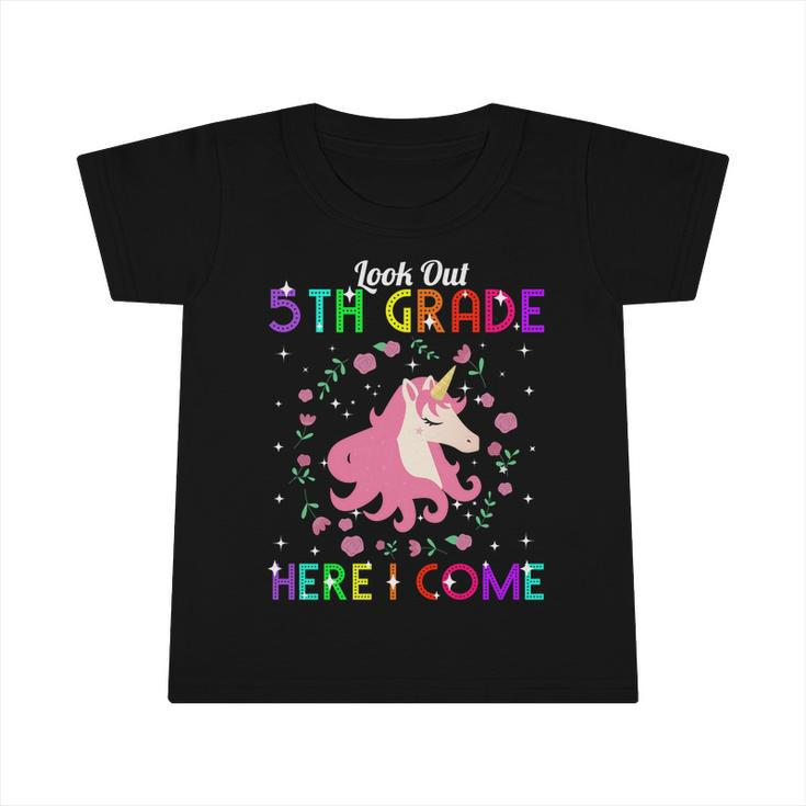 Look Out 5Th Grade Here I Come Unicorn First Day Of School Gift Graphic Design Printed Casual Daily Basic Infant Tshirt