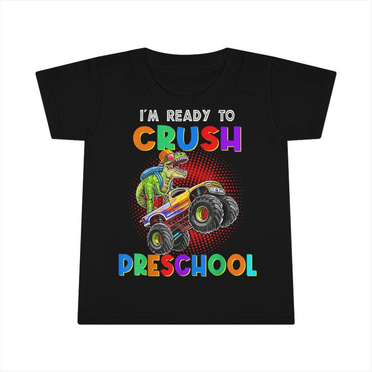 Look Out Im Going To Crush Preschool Happy Back To School  Infant Tshirt