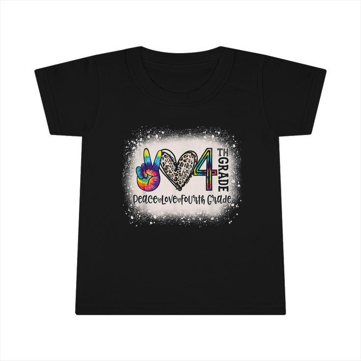 Peace Love 4Th Grade Funny Back To School Bleached Infant Tshirt