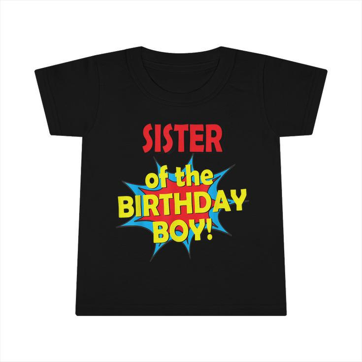 Sister Of The Birthday Boy Superhero Comic Party Graphic Design Printed Casual Daily Basic Infant Tshirt