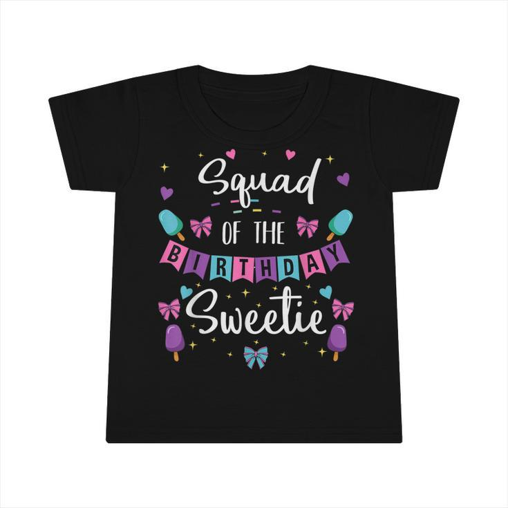Squad Of The Birthday Sweetie Ice Cream Bday Party Friends  Infant Tshirt
