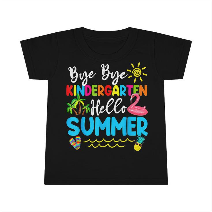 Teacher Student Kids Bye Bye Kindergarten Hello Summer  Infant Tshirt