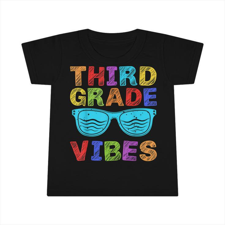 Third Grade Vibes First Day Of 3Rd Grade Kids Back To School  Infant Tshirt