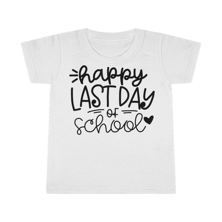 Happy Last Day Of School Kids Teacher Student Graduation  V3 Infant Tshirt
