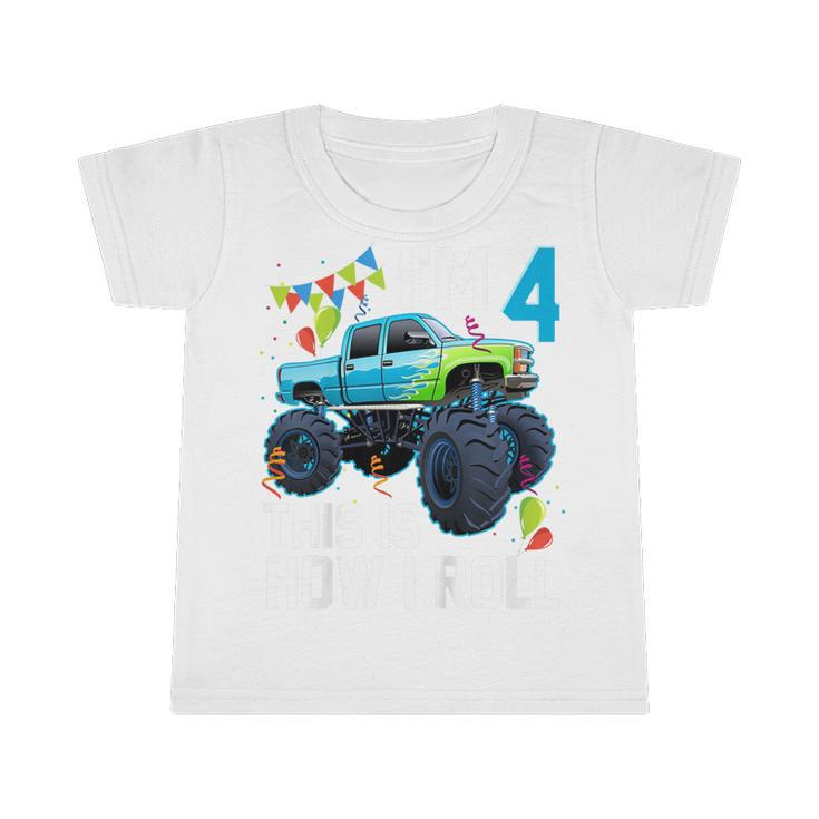 Kids Im 4 This Is How I Roll Monster Truck 4Th Birthday Boys  Infant Tshirt