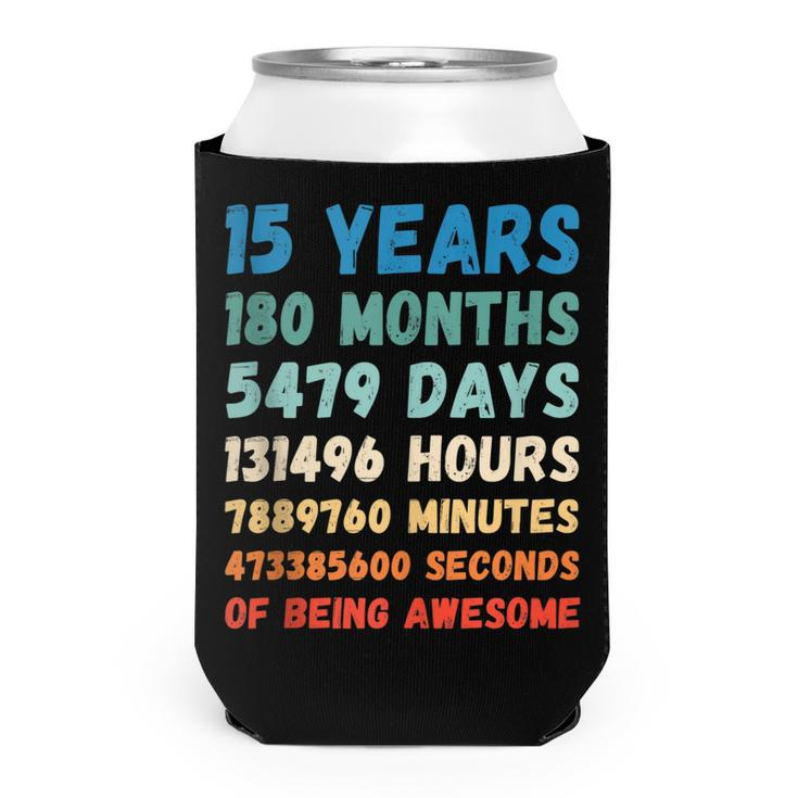 15Th Birthday 15 Years Of Being Awesome Wedding Anniversary  Can Cooler
