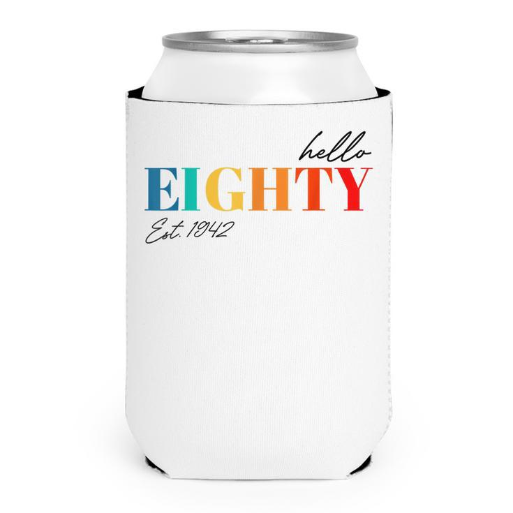 80Th Birthday 1942 Hello Eighty Simple Age  Can Cooler