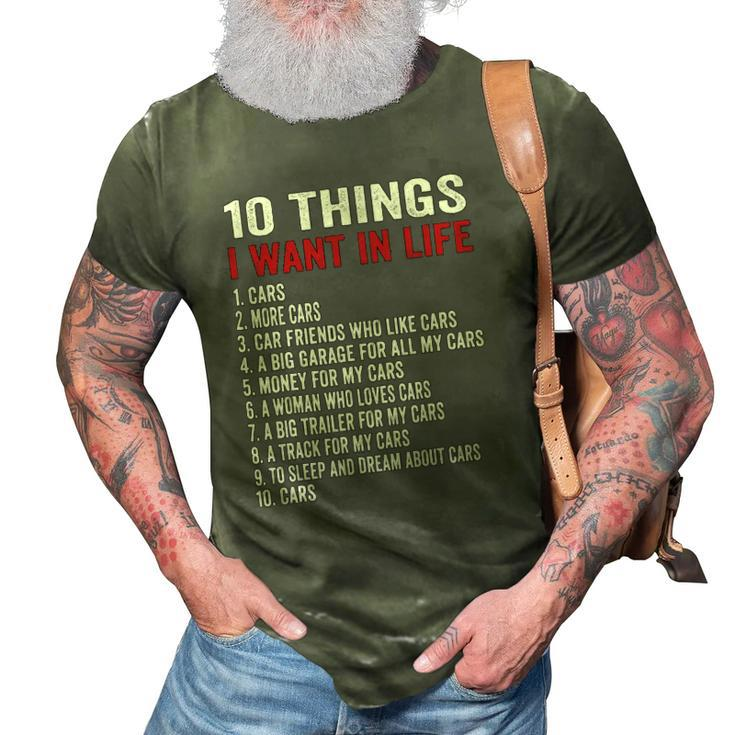10 Things I Want In My Life Cars More Cars Car 3D Print Casual Tshirt