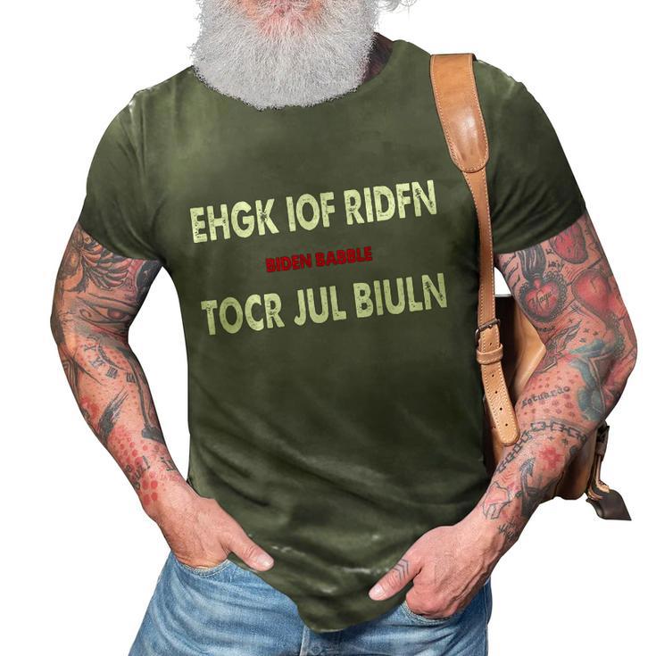 Funny Anti Biden Ehgk Iof Ridfn Tocr Jul Biuln Biden Babble 3D Print Casual Tshirt