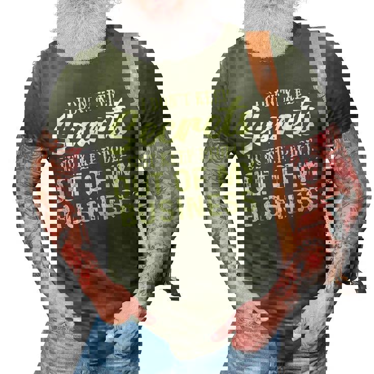 I Dont Keep Secrets I Just Keep People Out Of My Business 3D Print Casual Tshirt