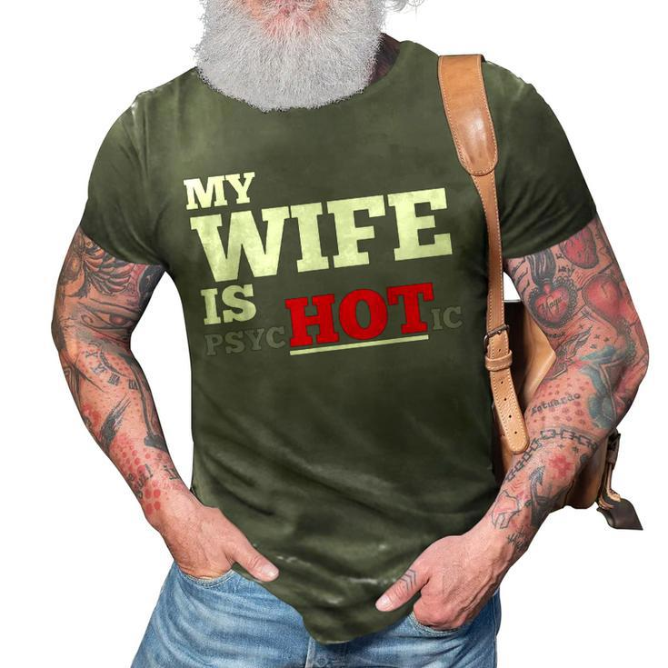 My Wife Is Psychotic3D Print Casual Tshirt