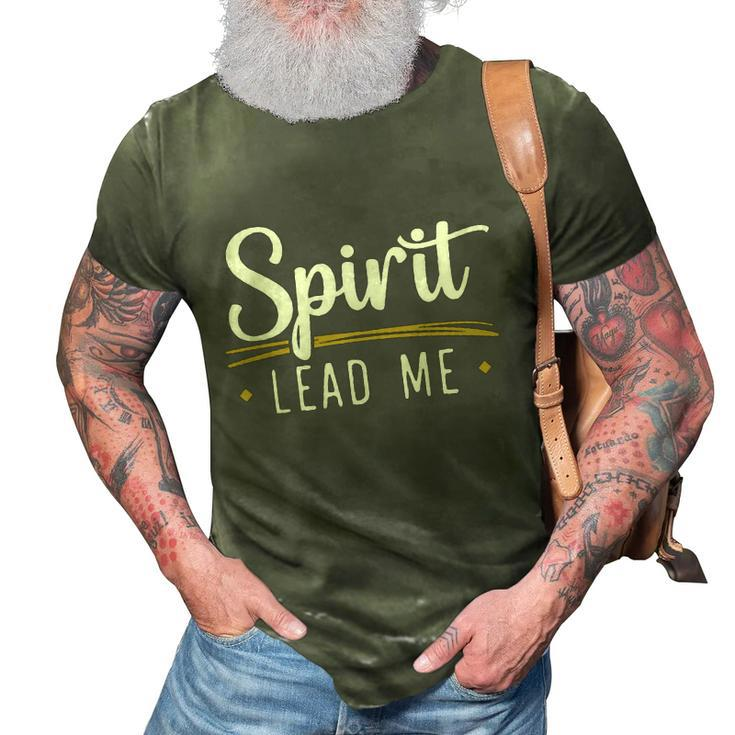 Spirit Lead Me God Christian Religious Jesus Christ Cute Gift 3D Print Casual Tshirt