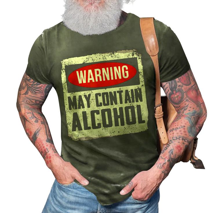 May Contain Alcohol Funny Alcohol Drinking Party  3D Print Casual Tshirt