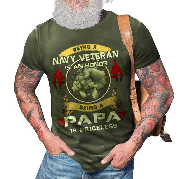 Being A Navy Veteran Is A Honor Being A Papa Is A Priceless 3D Print Casual Tshirt