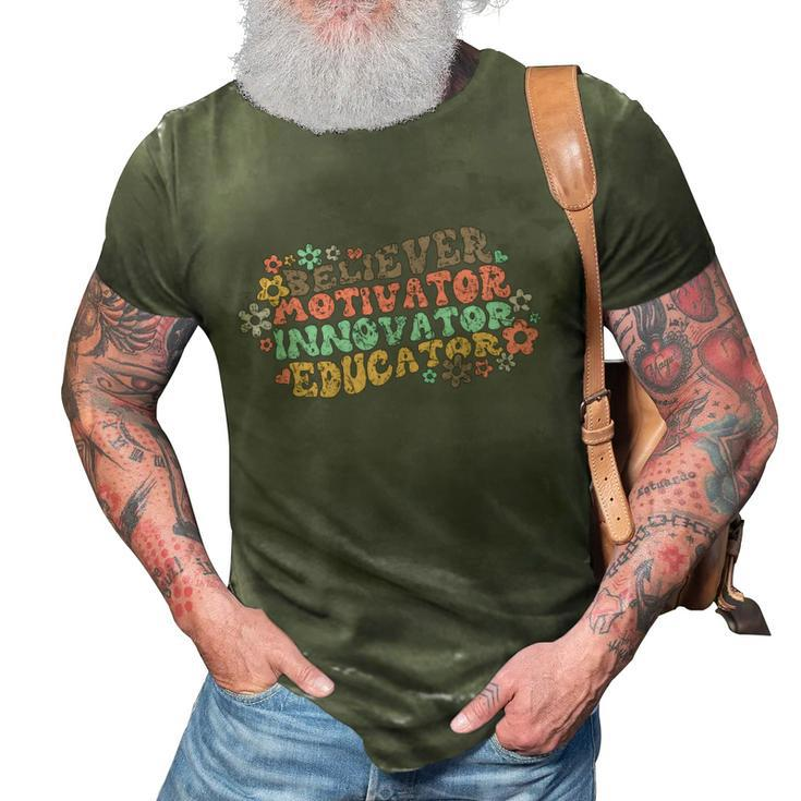 Believer Motivator Innovator Educator Teach Love Inspire Gift 3D Print Casual Tshirt