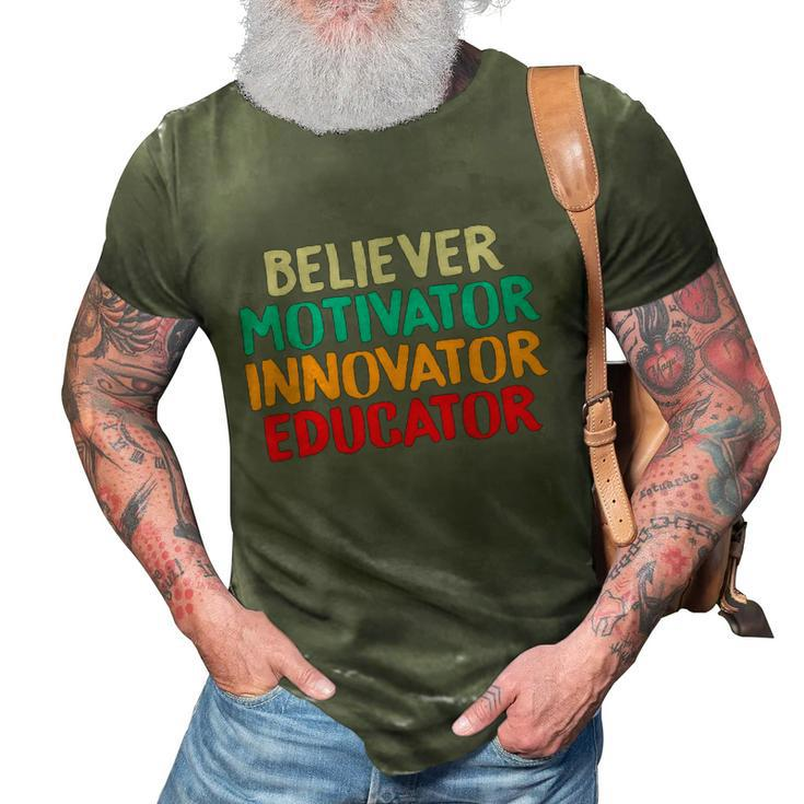 Believer Motivator Innovator Educator Unisex Tee For Teacher Gift 3D Print Casual Tshirt