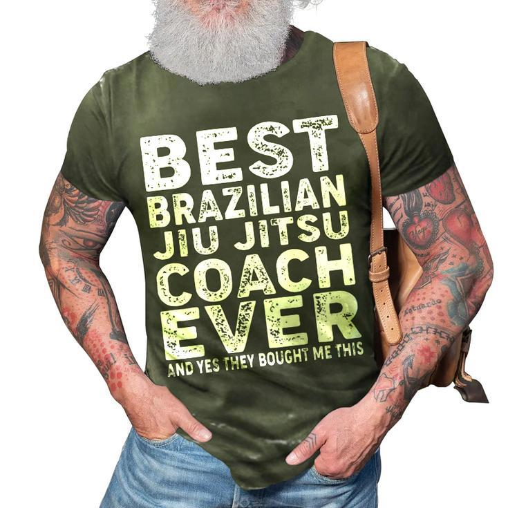 Best Coach Ever And Bought Me This Jiu Jitsu Coach  3D Print Casual Tshirt
