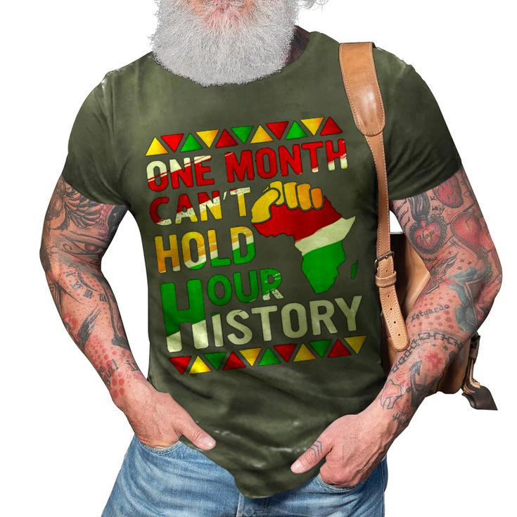 Black History Month One Month Cant Hold Our History 3D Print Casual Tshirt
