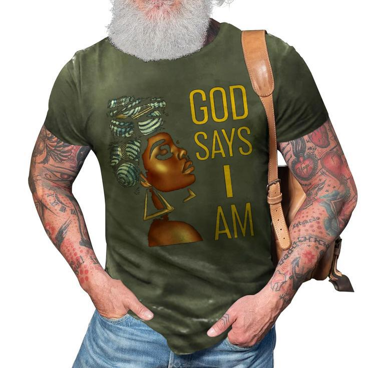 Black Women God Says I Am Black Melanin History Month Pride  3D Print Casual Tshirt