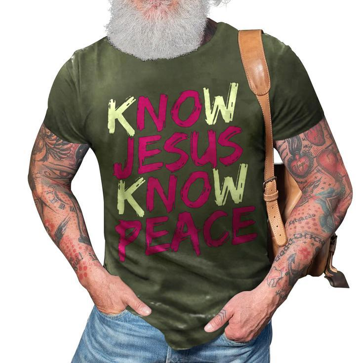 Christian Jesus Bible Verse Scripture Know Jesus Know Peace  V3 3D Print Casual Tshirt