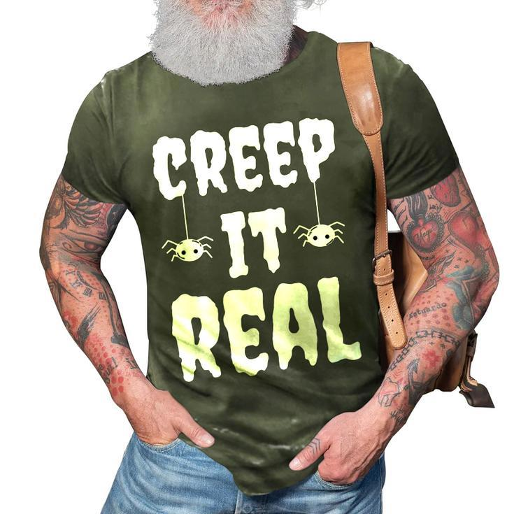 Creep It Real Funny Halloween Spider Gift  3D Print Casual Tshirt