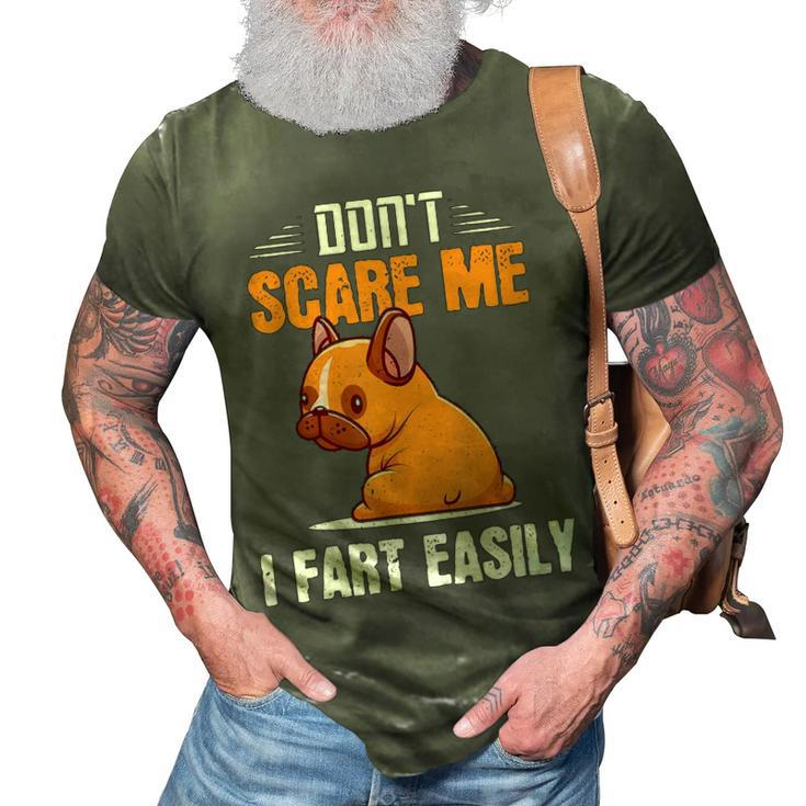 Dont Scare Me I Fart Easily  Funny Pug Dog Lovers  3D Print Casual Tshirt