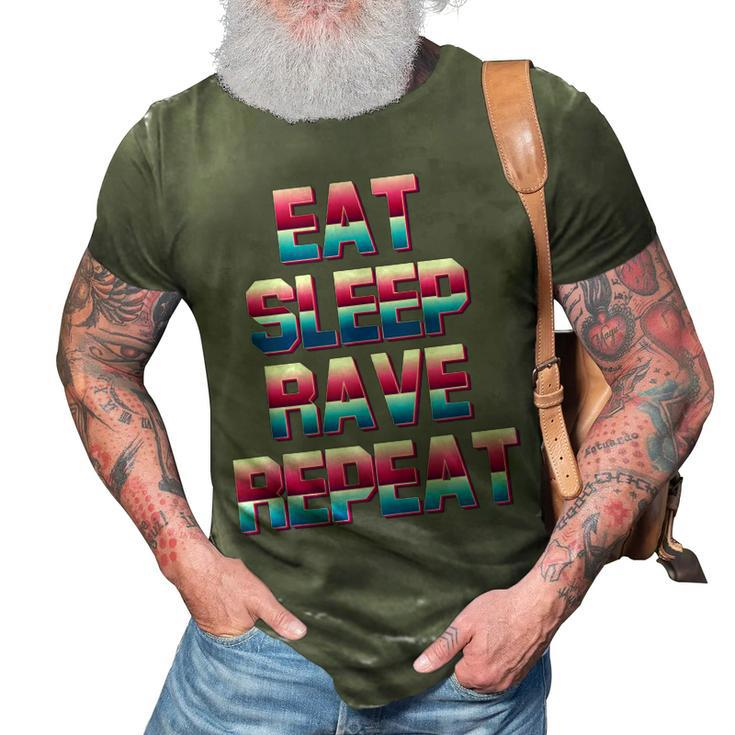 Eat Sleep Rave Repeat Rave Electro Techno Music For A Dj  3D Print Casual Tshirt