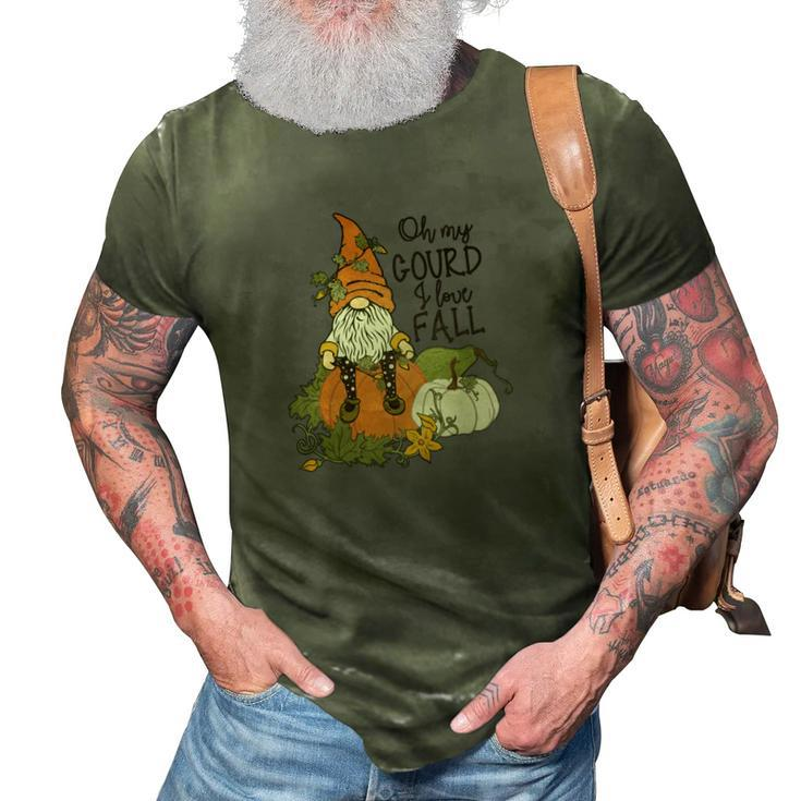 Fall Gnomes Oh My Gourd I Love Fall 3D Print Casual Tshirt