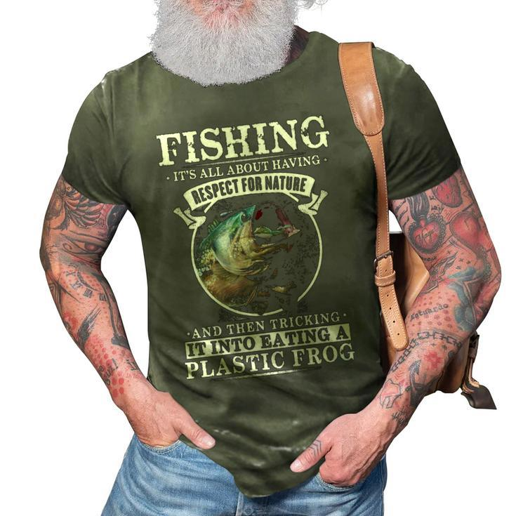 Fishing - Its All About Respect 3D Print Casual Tshirt
