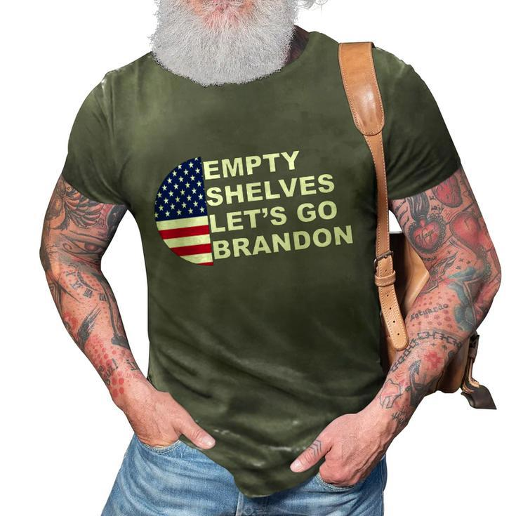 Funny Anti Biden Empty Shelves Joe Lets Go Brandon Anti Biden 3D Print Casual Tshirt