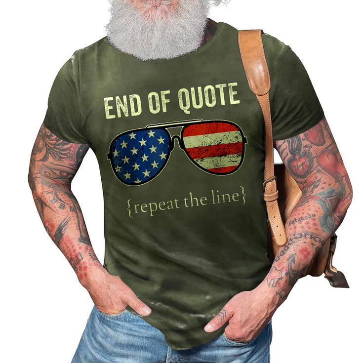 Funny Joe Biden End Of Quote Repeat The Line  V2 3D Print Casual Tshirt