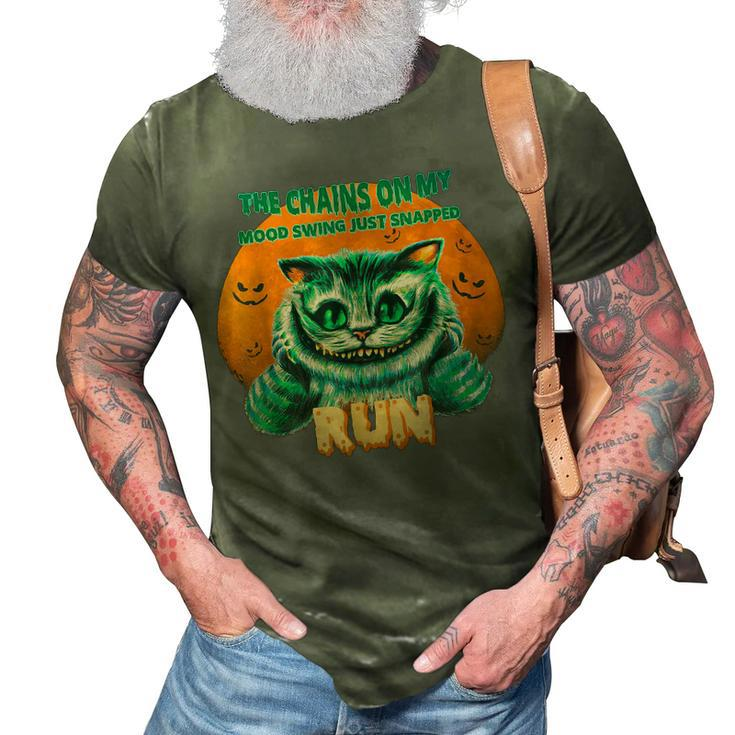Halloween Cat The Chains On My Mood Swing Just Snapped Run  V2 3D Print Casual Tshirt