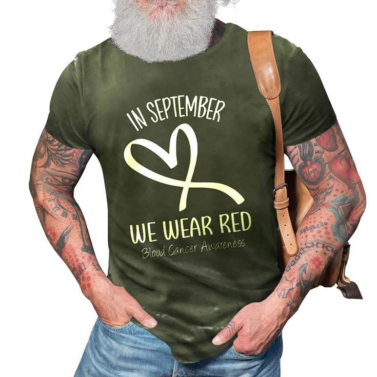 Heart In September We Wear Red Blood Cancer Awareness Ribbon 3D Print Casual Tshirt