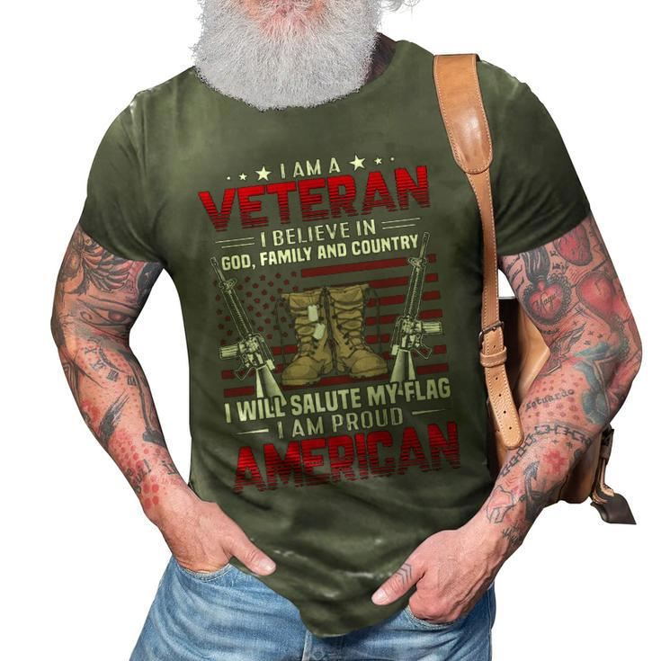 I Am A Veteran I Believe In Food Family And Country And Also I Am A Proud American  3D Print Casual Tshirt