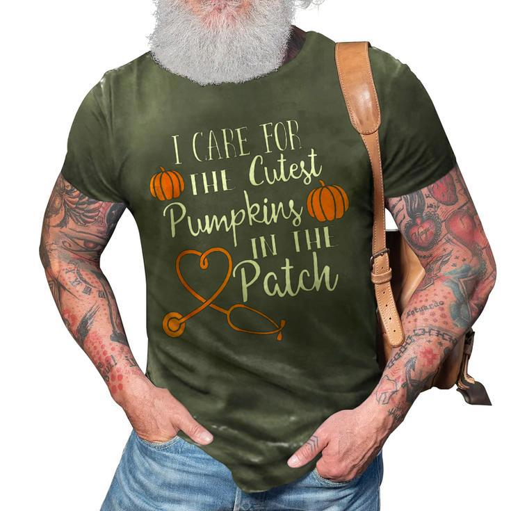 I Care For The Cutest Pumpkins In The Patch Nurse Fall Vibes  3D Print Casual Tshirt