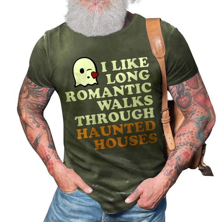 I Like Long Romantic Walks Through Haunted Houses Halloween 3D Print Casual Tshirt