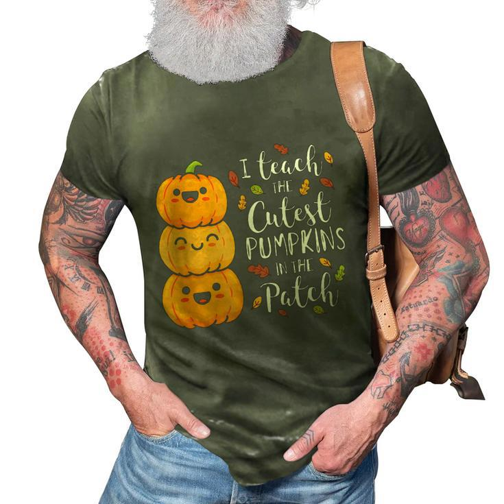 I Teach The Cutest Pumpkins In The Patch Teacher Fall Season Gift Graphic Design Printed Casual Daily Basic 3D Print Casual Tshirt