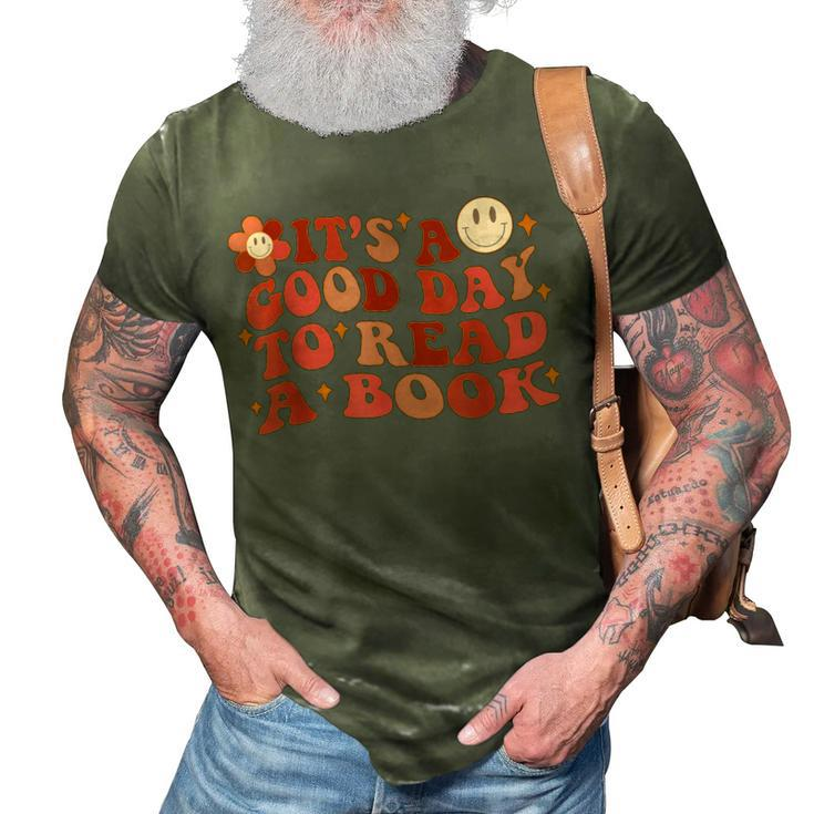 Its A Good Day To Read A Book Gifts For Book Lovers  3D Print Casual Tshirt