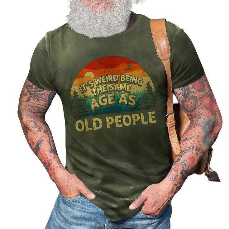 Its Weird Being The Same Age As Old People Retro Sunset  3D Print Casual Tshirt