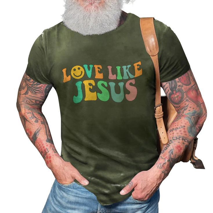 Love Like Jesus Religious God Christian Words Gift 3D Print Casual Tshirt