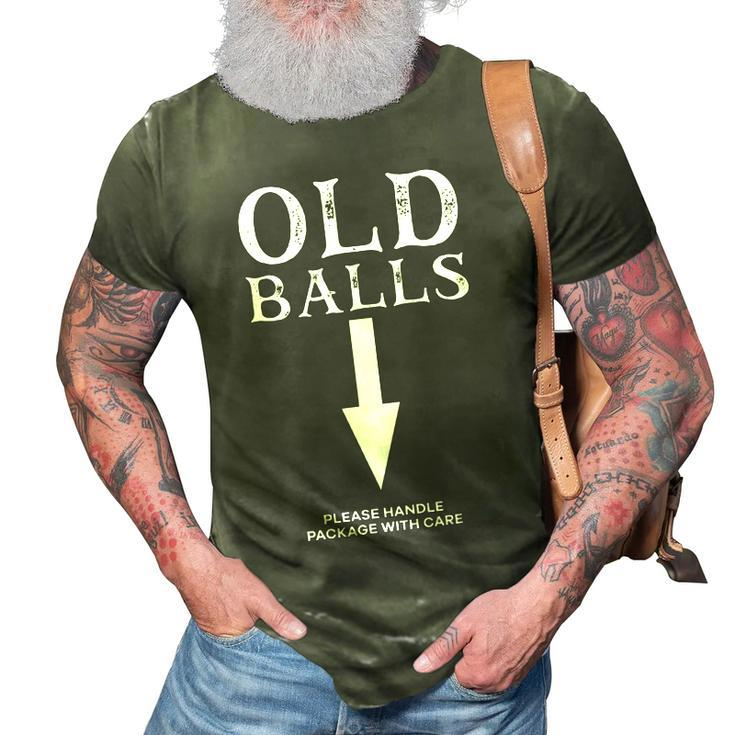 Mens Old Balls Club Birthday Please Handle Package With Care  3D Print Casual Tshirt