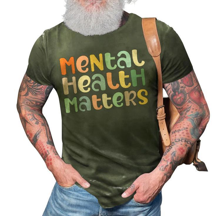 Mental Health Matters Mental Health Awareness Illness  3D Print Casual Tshirt