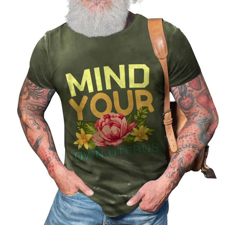 Mind Your Own Uterus V5 3D Print Casual Tshirt